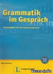 Grammatik im Gespräch: Arbeitsblätter für den Deutschunterricht. Olga Swerlowa